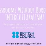 Classrooms Without Borders = INTERCULTURALISM! Article of the Week on British Council