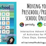 Moving your Preschool/Primary school Online – Interactive Advent Calendars of Activities for Parents, Class Dojo, Games & More