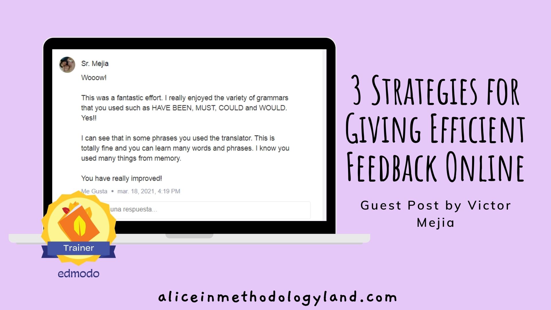 3 Strategies for Giving Efficient Feedback: Guest Post by Victor Mejia