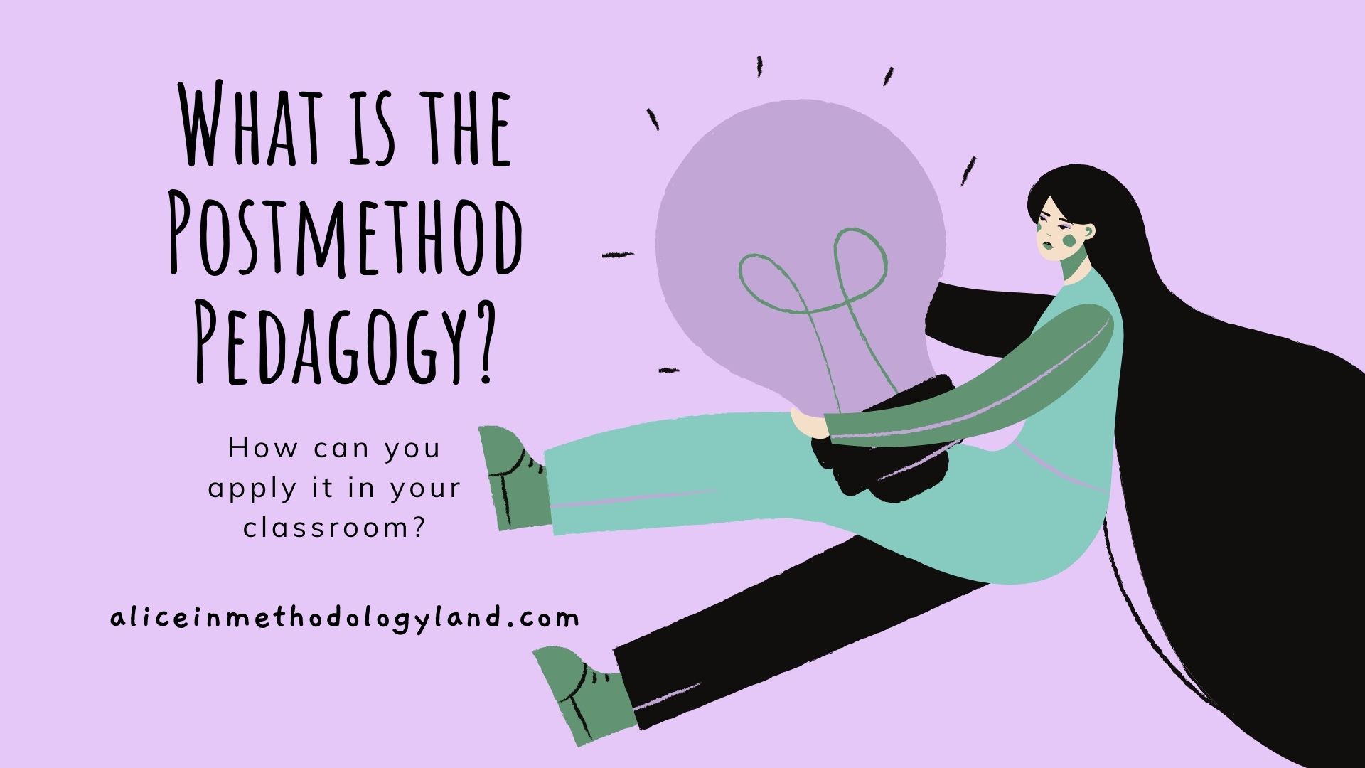 What is the Postmethod Pedagogy?