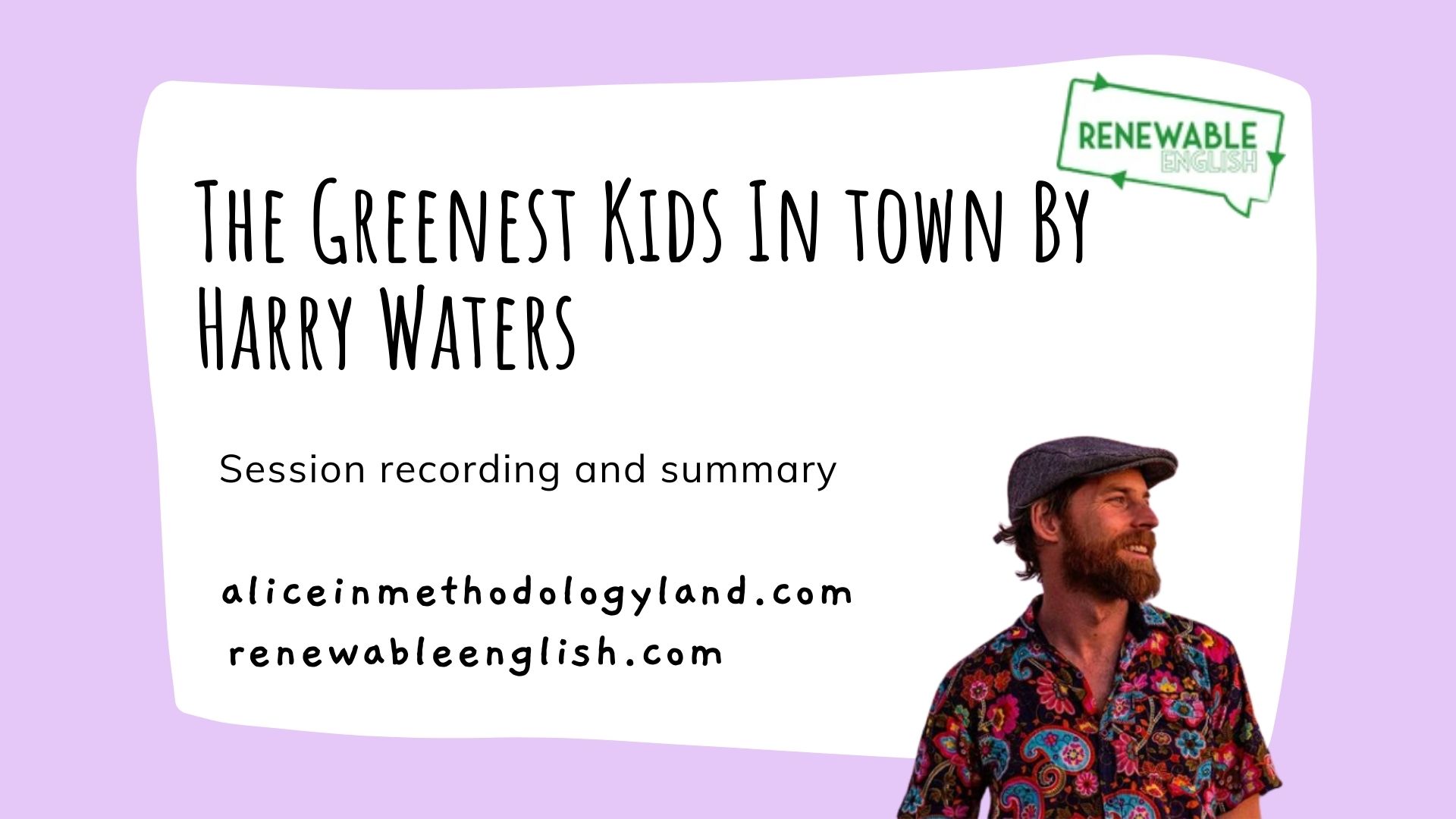 Harry Waters Online Workshop – The Greenest Kids in Town