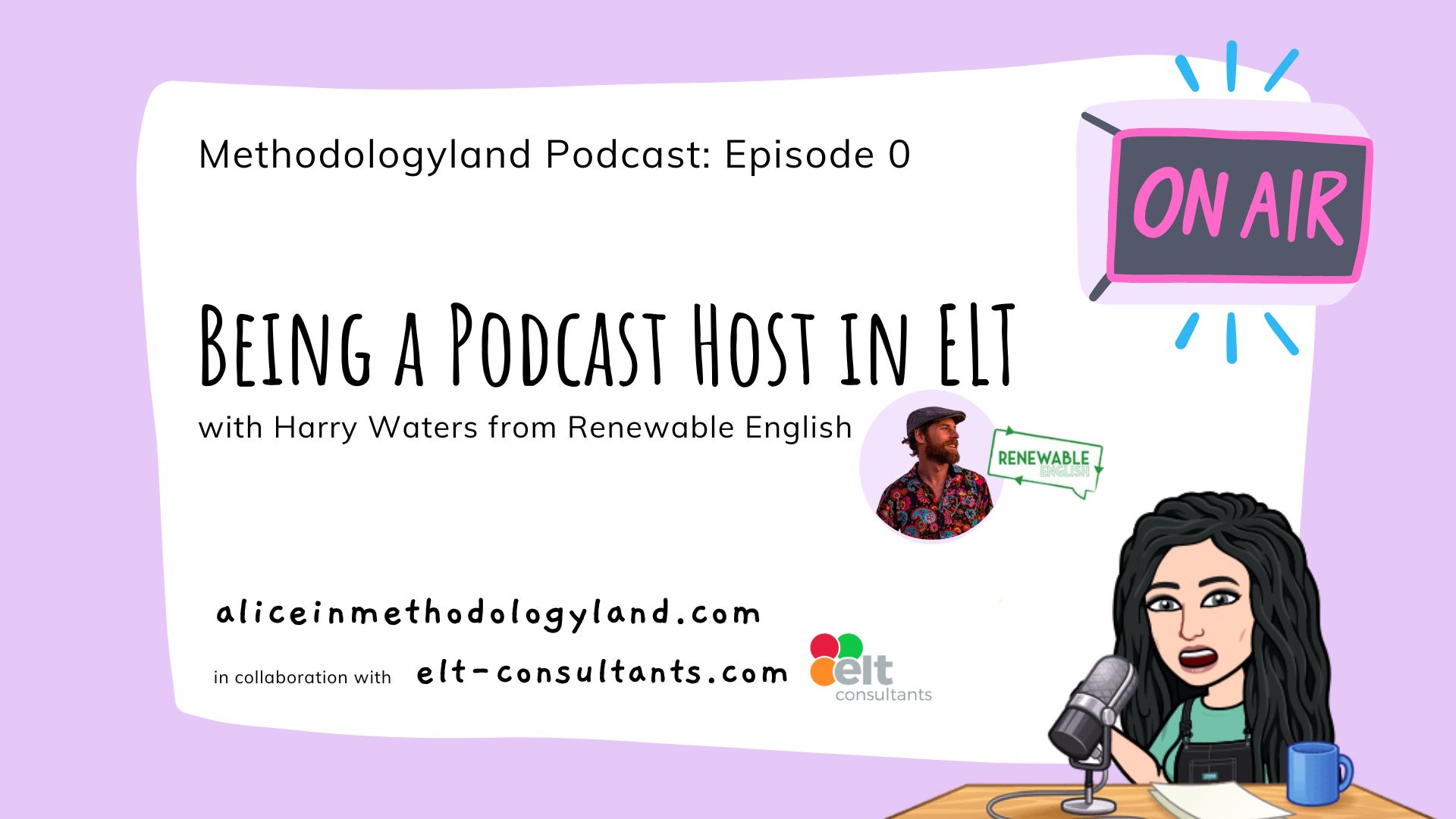 Methodologyland Podcast: Being a Podcast Host in ELT with Harry Waters, Host Milica Alice Vukadin