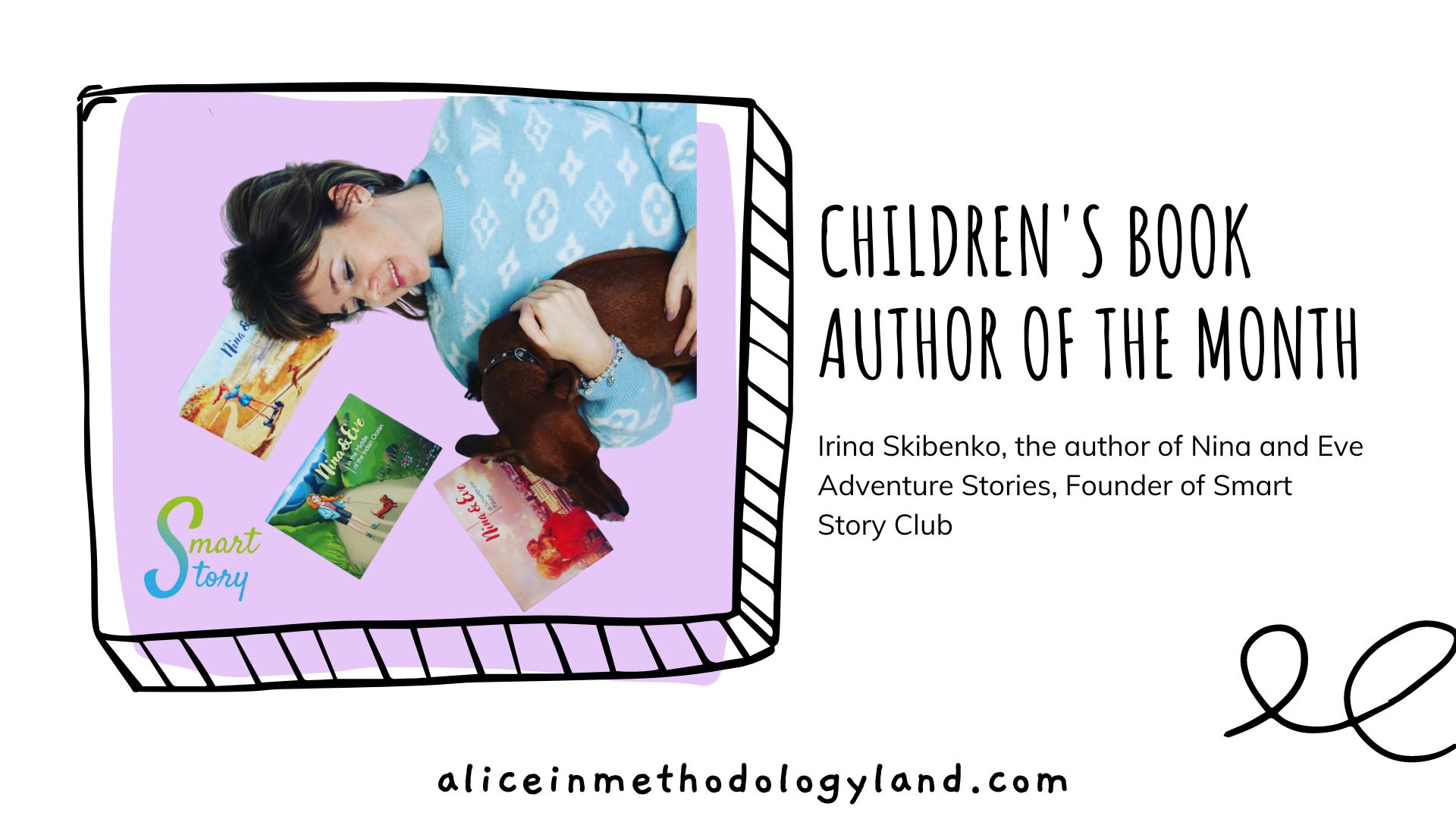 Children’s Book Author of the Month – Irina Skibenko, the author of Nina and Eve Adventure Stories