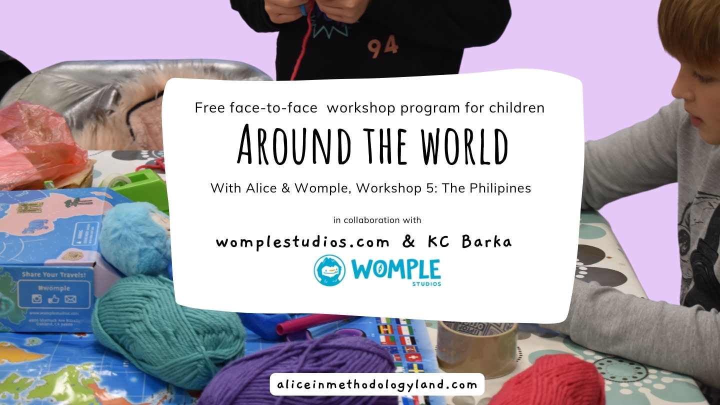Around the World with Alice & Womple: Workshop reflection 5 – The Philippines