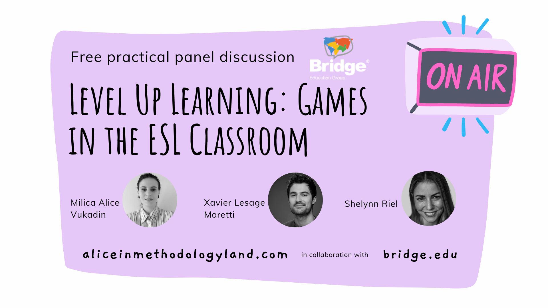 FREE Panel: Level Up Learning: Games in the ESL Classroom Panel with Bridge Education